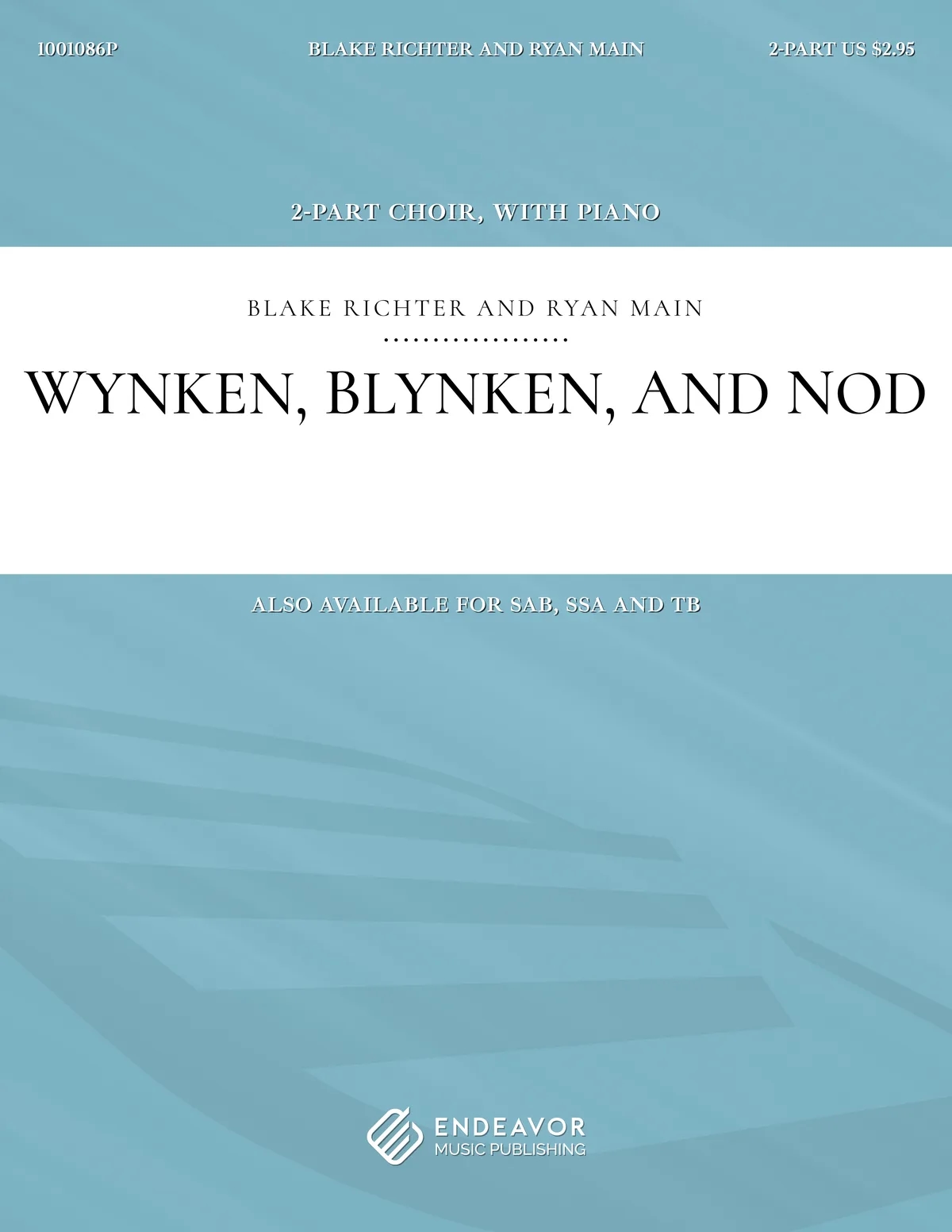 Wynken Blynken And Nod by Blake Richter and Ryan Main - choral sheet music