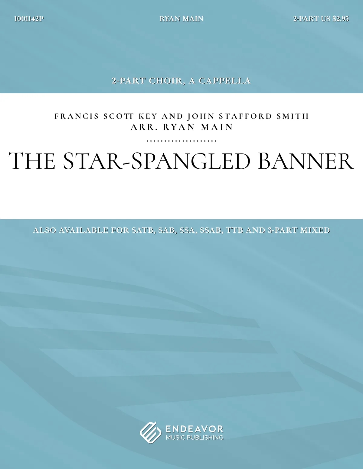 The Star-Spangled Banner by Ryan Main - choral sheet music
