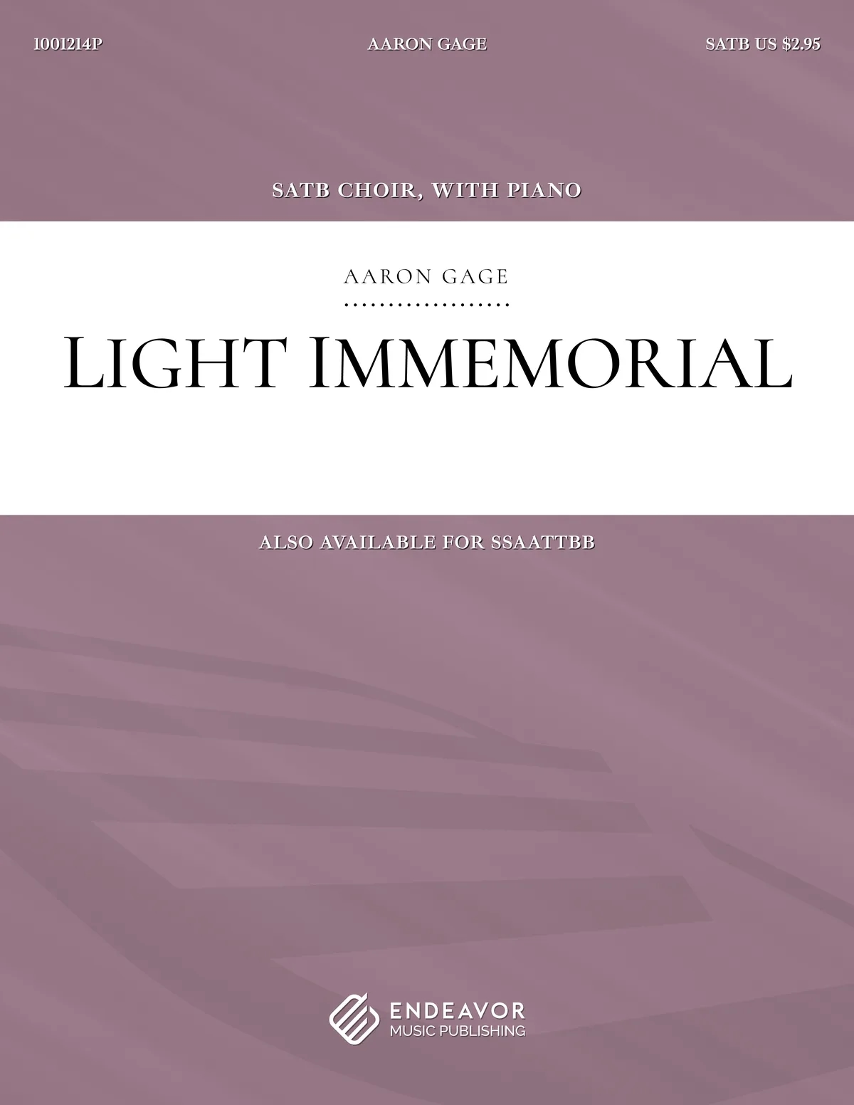 Light Immemorial by Aaron Gage - choral sheet music