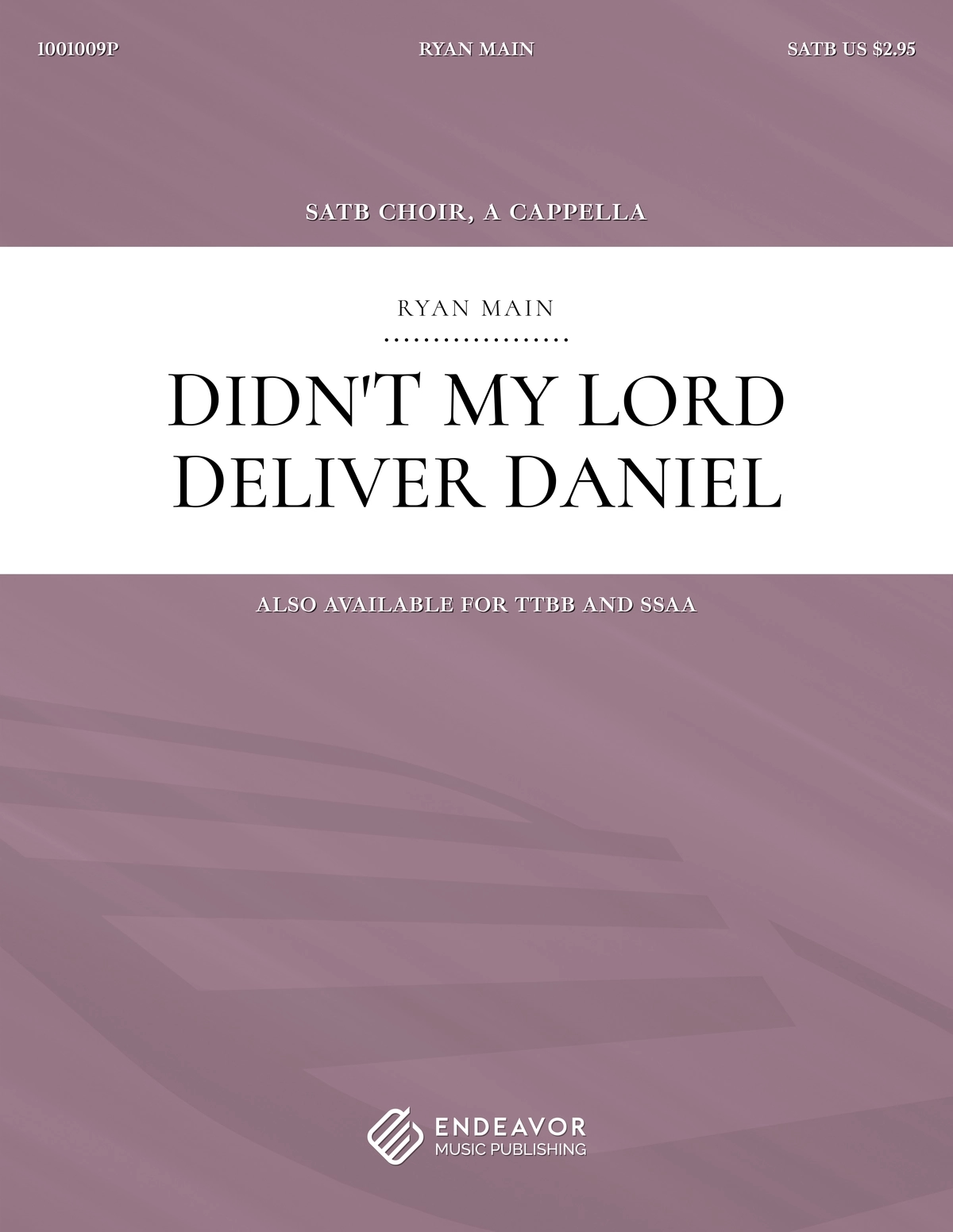 Didn't My Lord Deliver Daniel by Ryan Main - choral sheet music