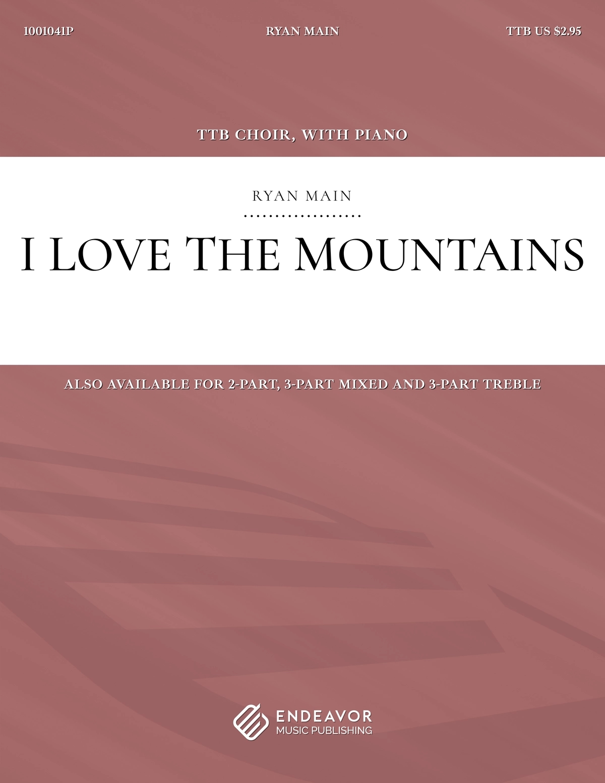 I Love The Mountains by Ryan Main - choral sheet music cover