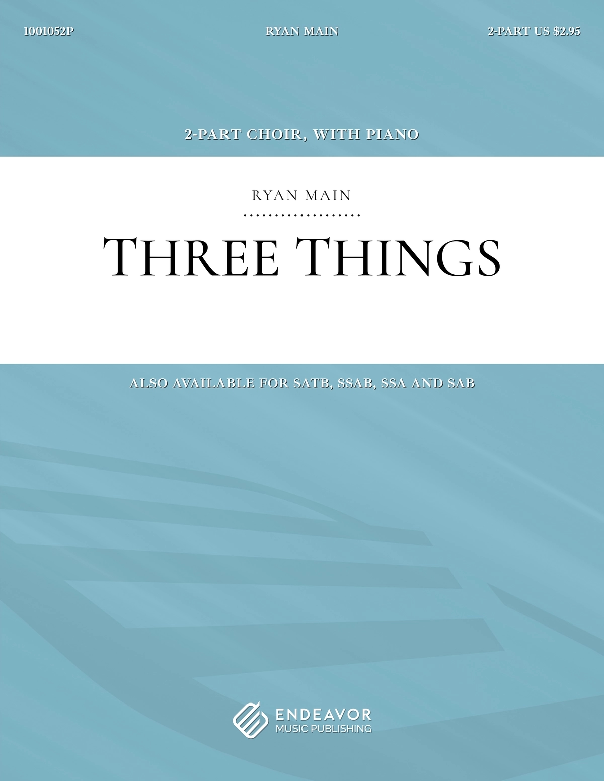 Three Things by Ryan Main - choral sheet music
