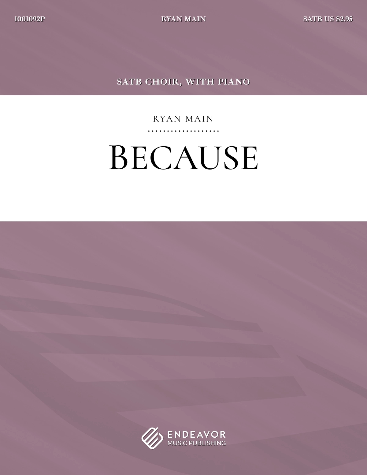 Because by Ryan Main - choral sheet music